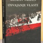 OSVAJANJE VLASTI Česlav Miloš