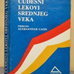 ČUDESNI LEKOVI SREDNJEG VEKA