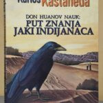 DON HUANOV NAUK PUT ZNANJA JAKI INDIJANACA Kastaneda