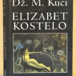 ELIZABET KOSTELO Dž. M. Kuci