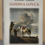 GODINA LOVCA Česlav Miloš