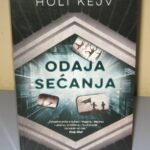 ODAJA SEĆANJA Holi Kejv