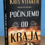 POČINJEMO OD KRAJA Kris Vitaker