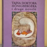 TAJNA DOKTORA HONIGBERGERA Mirča Elijade