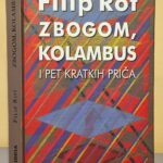 ZBOGOM KOLAMBUS i pet kratkih priča Filip Rot